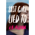 Last Girl Lied to