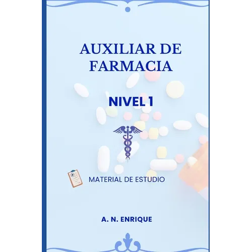 Auxiliar de Farmacia curso básico: Material de estudio