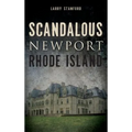 Scandalous Newport, Rhode Island