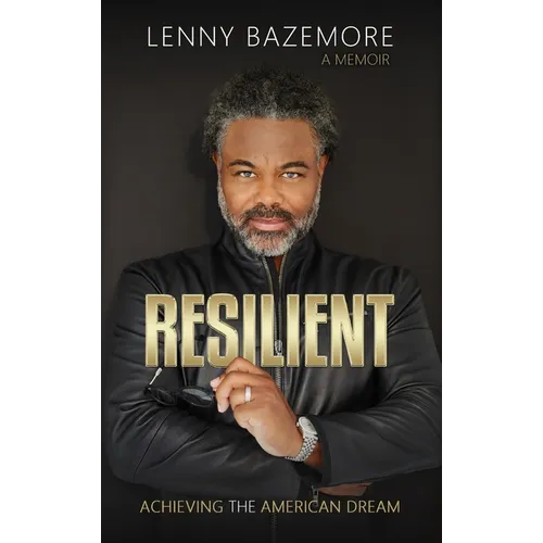 Resilient - Achieving the American Dream
