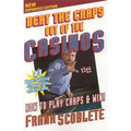 Beat the Craps Out of the Casinos: How to Play and Win