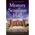 Mystery at Seagrave Hall: A totally addictive cozy mystery novel