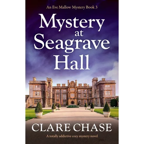 Mystery at Seagrave Hall: A totally addictive cozy mystery novel