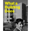 What a Building Does: The Hoosier Modernisms of Evans Woollen