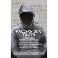 Facing Our Truth: Short Plays on Trayvon, Race, and Privilege