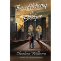 The Alchemy of Bridges
