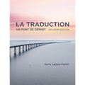La traduction, deuxième édition: Un pont de depart