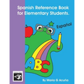Spanish Reference Book for Elementary Students.