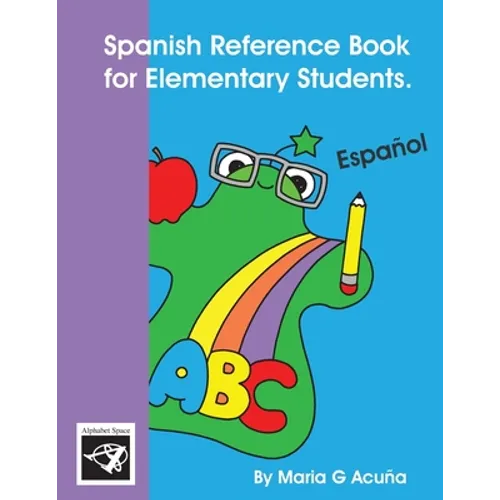 Spanish Reference Book for Elementary Students.