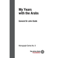 My Years with the Arabs: ISF Monograph 8