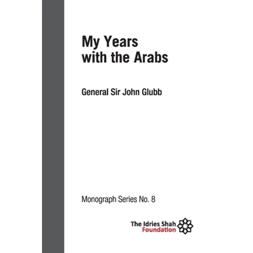 My Years with the Arabs: ISF Monograph 8