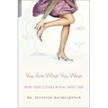 You Are What You Wear: What Your Clothes Reveal about You