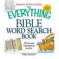 The Everything Bible Word Search Book: 150 Fun and Inspirational Puzzles