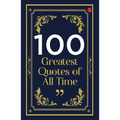 100 Greatest Quotes of All Time