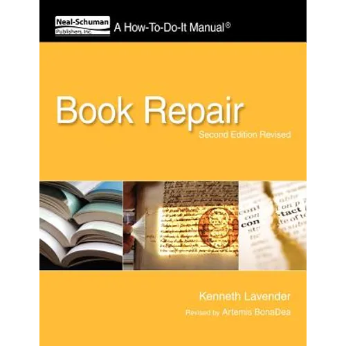 Book Repair: A How-To-Do-It Manual, Second Edition Revised