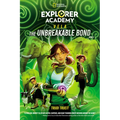 Explorer Academy Vela: The Unbreakable Bond (Book 2)