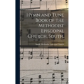 Hymn and Tune Book of the Methodist Episcopal Church, South.