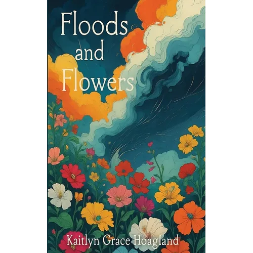 Floods and Flowers
