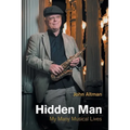 Hidden Man: My Many Musical Lives