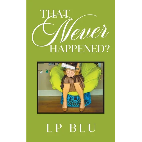 That Never Happened?