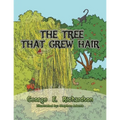 The Tree That Grew Hair