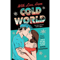 With Love, from Cold World