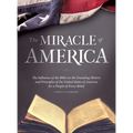 The Miracle of America: The Influence of the Bible on the Founding History & Principles of the United States for a People of Every Belief (3rd ed)