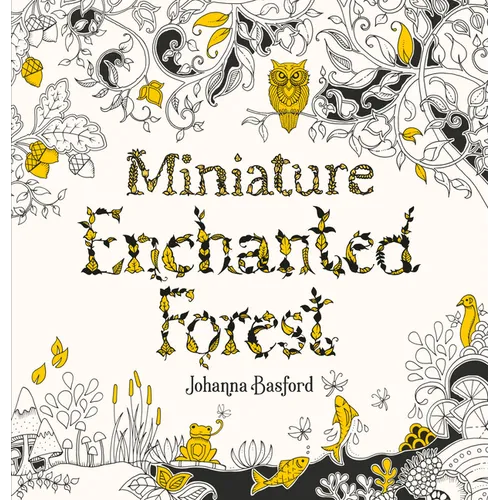 Miniature Enchanted Forest: A Pocket-Sized Adventure Coloring Book