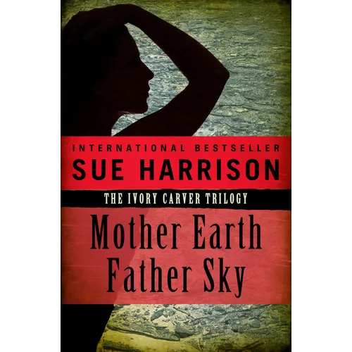 Mother Earth, Father Sky