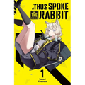 Thus Spoke the Rabbit, Vol. 1