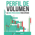 Perfil de Volumen: La Guía Privilegiada Para Operar