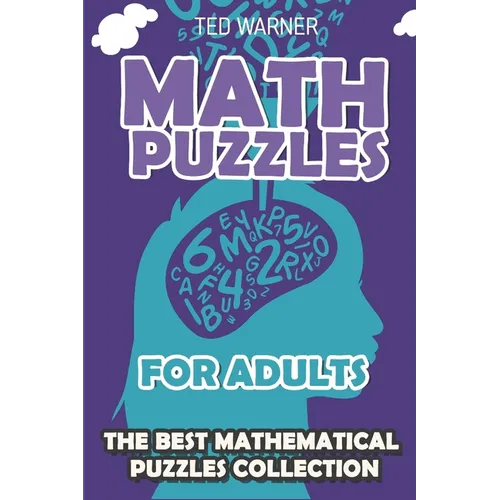 Math Puzzles For Adults: CalcuDoku Puzzles - 200 Math Puzzles with Answers