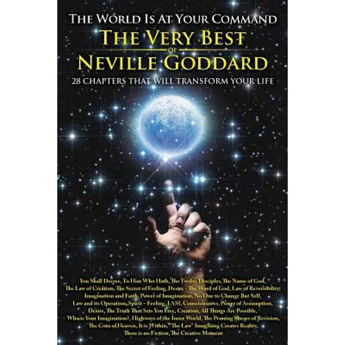 The World is at Your Command: The Very Best of Neville Goddard