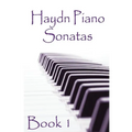 Haydn Piano Sonatas Book 1: Piano Sheet Music: Joseph Haydn Creation