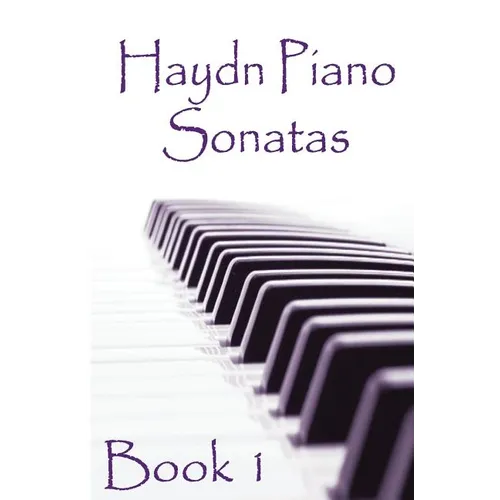 Haydn Piano Sonatas Book 1: Piano Sheet Music: Joseph Haydn Creation