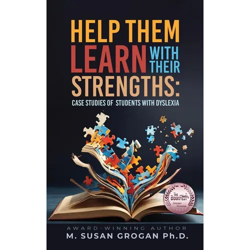 Help Them Learn with their Strengths: Case studies of students with Dyslexia
