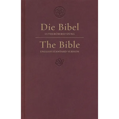 ESV German/English Parallel Bible (Luther/ESV, Dark Red)