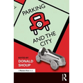 Parking and the City