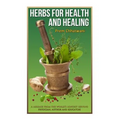 Herbs For Health and Healing