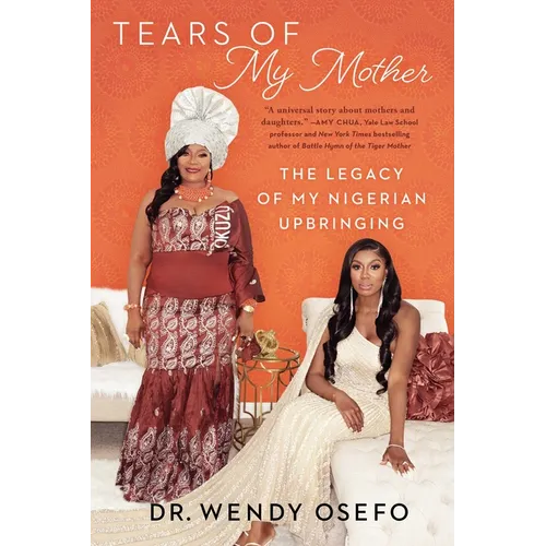 Tears of My Mother: The Legacy of My Nigerian Upbringing