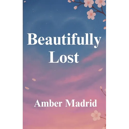 Beautifully Lost