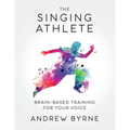 The Singing Athlete