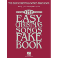 The Easy Christmas Songs Fake Book: 100 Songs in the Key of C