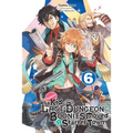 Suppose a Kid from the Last Dungeon Boonies Moved to a Starter Town, Vol. 6 (Light Novel): Volume 6