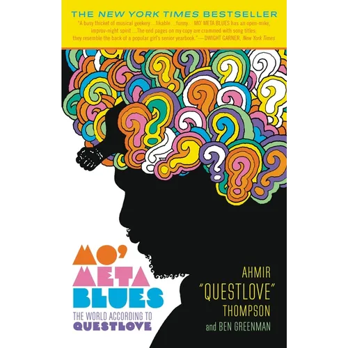 Mo' Meta Blues: The World According to Questlove