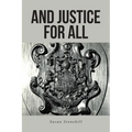 And Justice For All