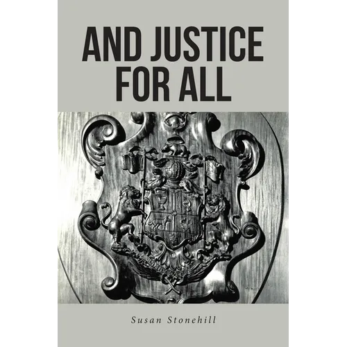 And Justice For All