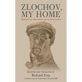 Zlochov, My Home: Poems by Moyshe-Leyb Halpern