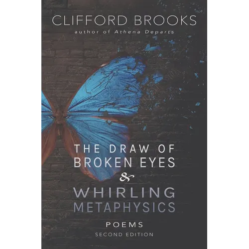 The Draw of Broken Eyes & Whirling Metaphysics