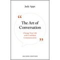 The Art of Conversation: Change Your Life with Confident Communication